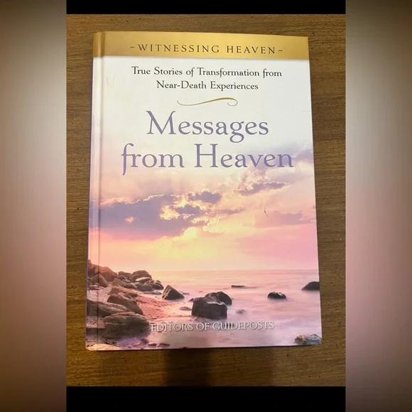 Messages From Heaven True Stories of Transformation After Near Death Hardcover - Picture 1 of 6
